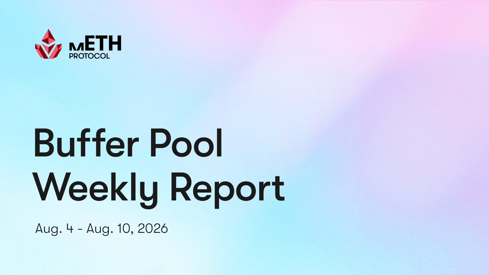 Buffer Pool Weekly Report: Aug. 4 - Aug. 10