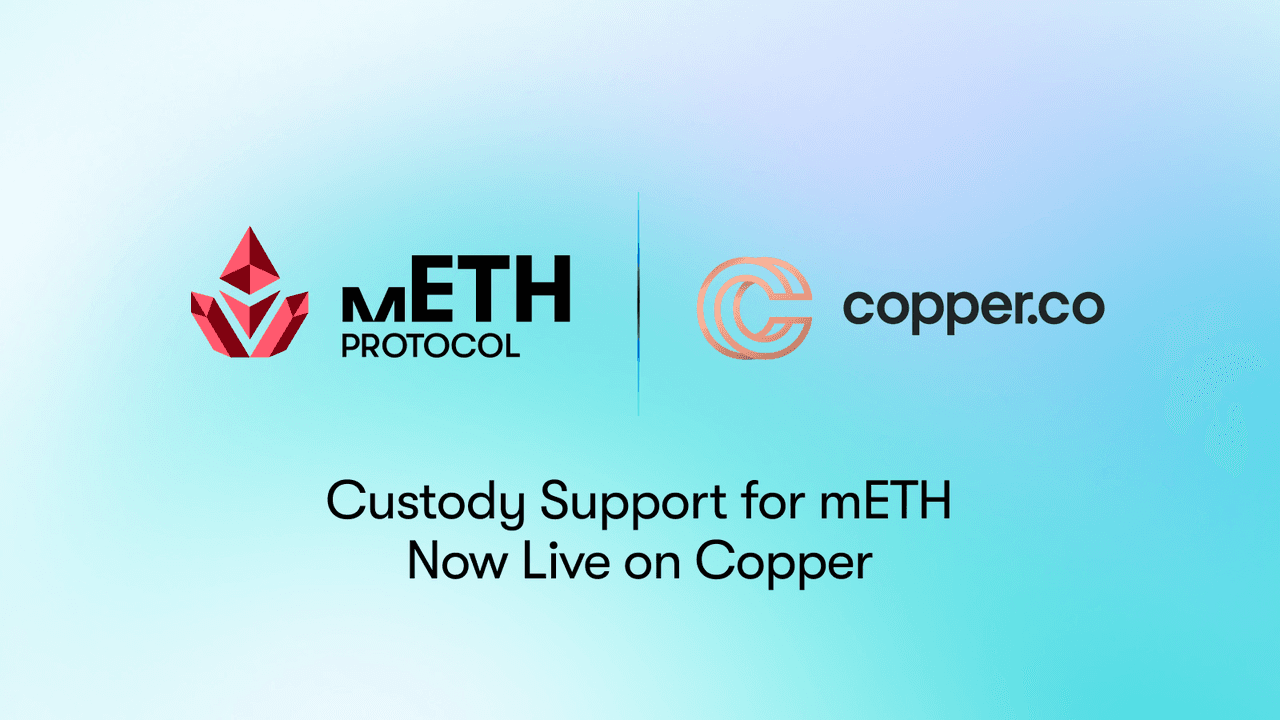 mETH Protocol Partners With Copper to Provide Custody Support for mETH