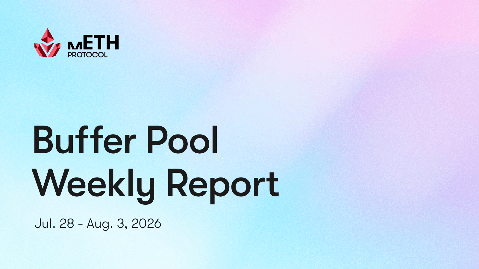 Buffer Pool Weekly Report: Jul. 28 - Aug. 3