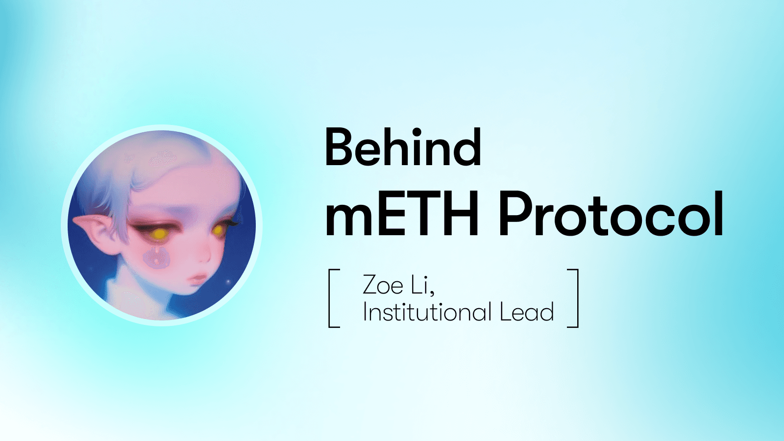 Behind mETH Protocol: Zoe, Institutional Lead