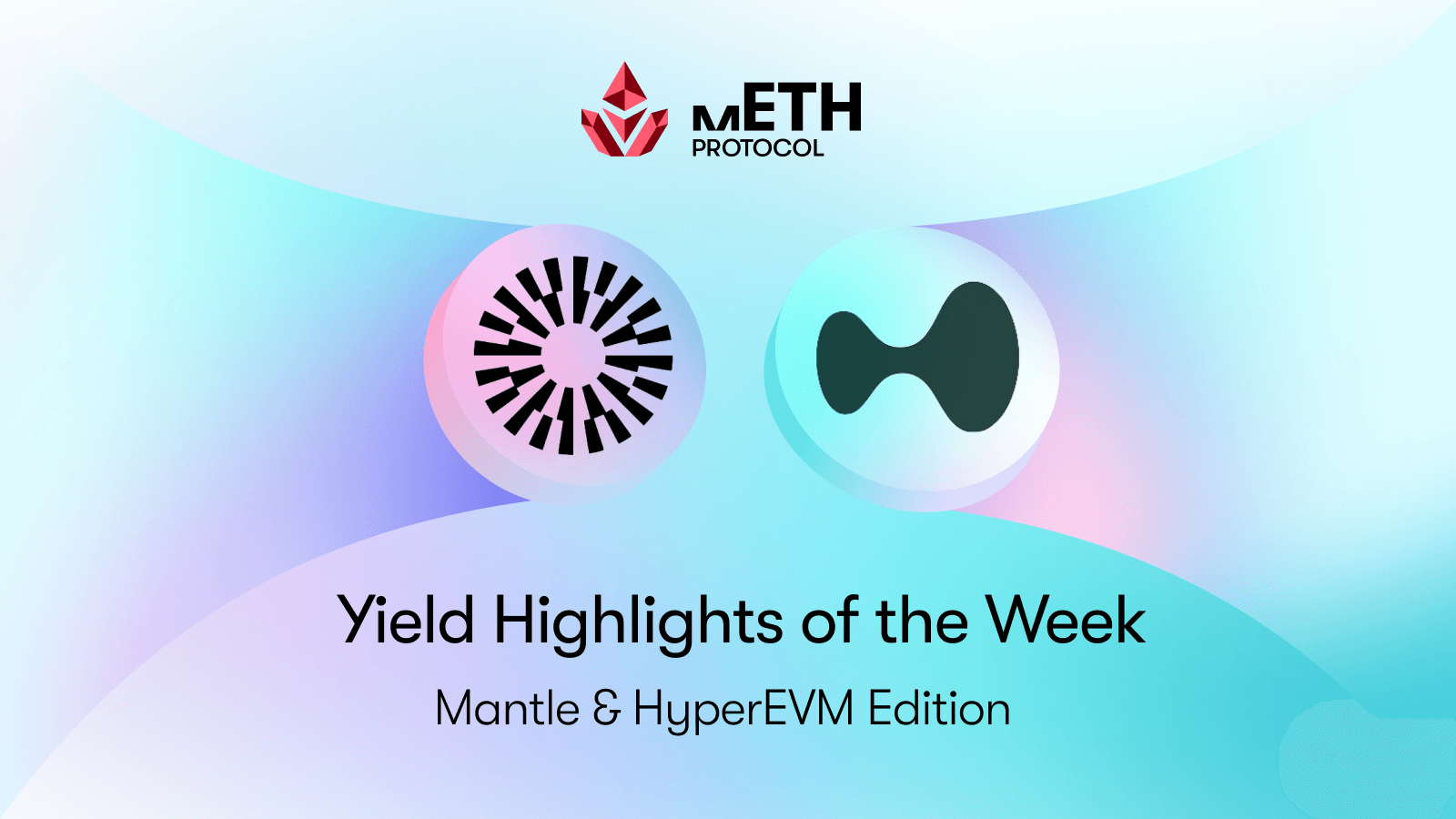 This Week’s Top Yield Opportunities: Mantle & HyperEVM Edition